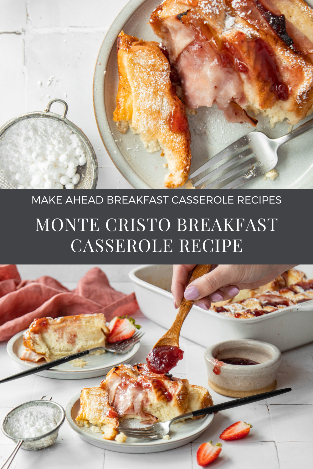 Monte Cristo Breakfast Casserole Recipe